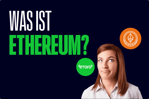 Was ist Ethereum und wie funktioniert es?