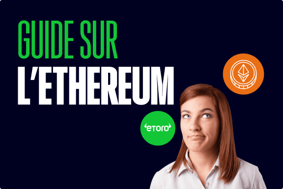 Tout savoir sur l’ethereum