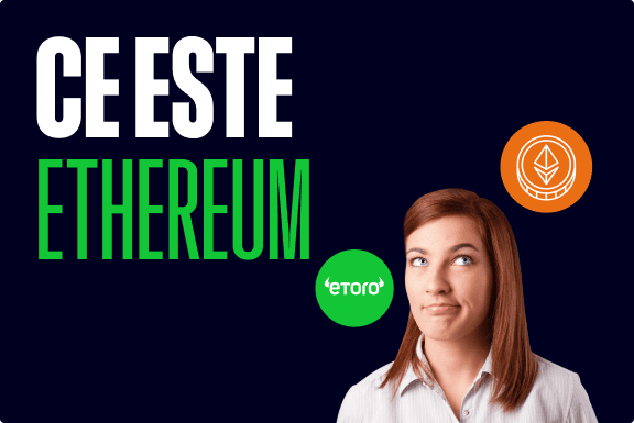 Ce este ethereum și cum funcționează?