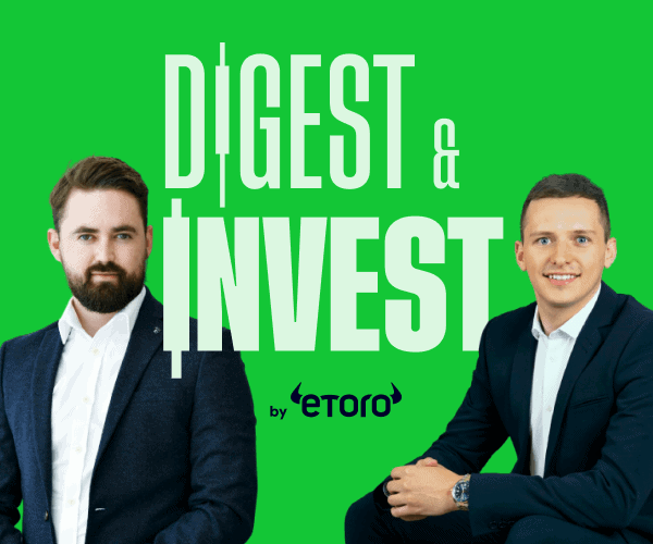 Digest & Invest: Special Episode – Yoni Assia, eToro CEO