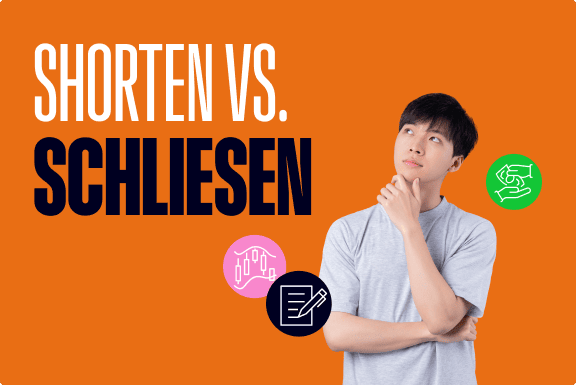 Verkaufen und Schließen einer Position: Was ist der Unterschied?