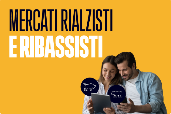 Mercati ribassisti vs mercati rialzisti