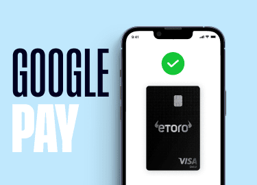 Use your eToro card with Google Pay