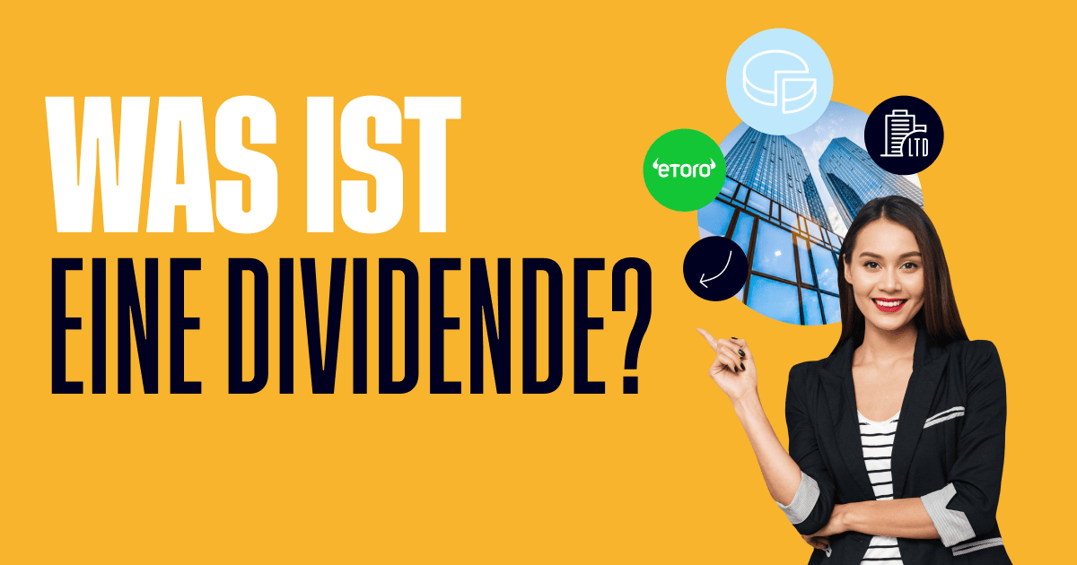 Was sind Dividenden? | Wie funktionieren Aktiendividenden?