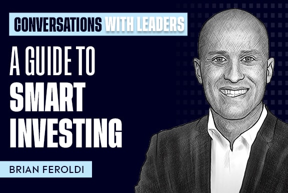 A Guide to Smart Investing – with Brian Feroldi