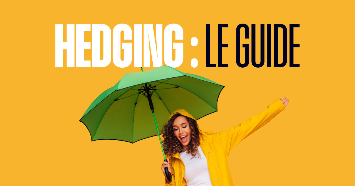 Le hedging : découvrir son fonctionnement et ses stratégies