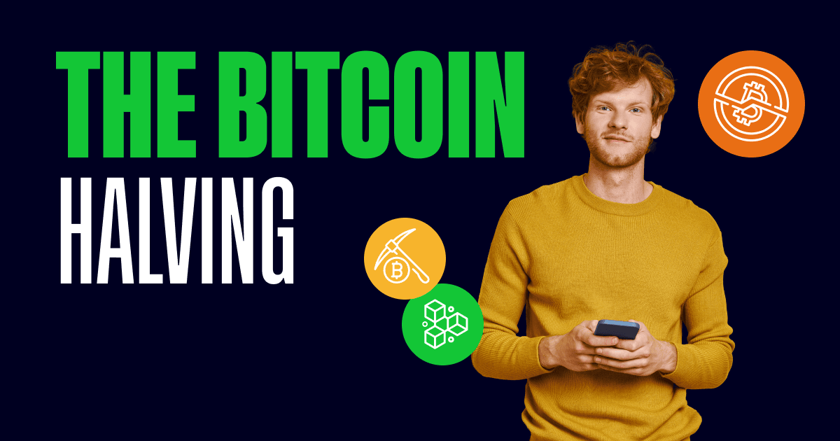 BEGINNER’S GUIDE TO THE BITCOIN HALVING