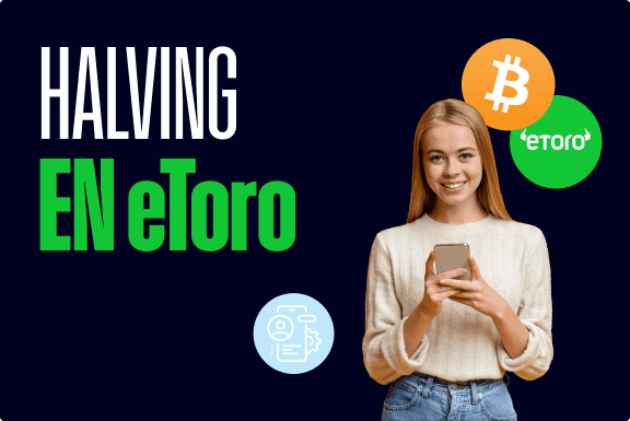 Halving de Bitcoin: invertir con eToro
