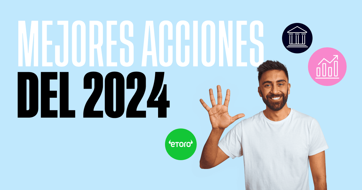 Las Mejores Acciones para el Invertir en 2024 eToro