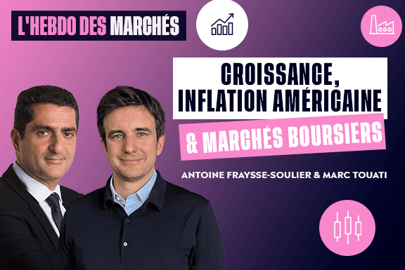 Croissance mondiale, Inflation américaine & Marchés boursiers | L’Hebdo des Marchés