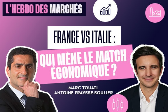 France vs Italie : qui mène le match économique ? | L’Hebdo des Marchés