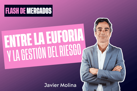 Entre la euforia y la gestión del riesgo
