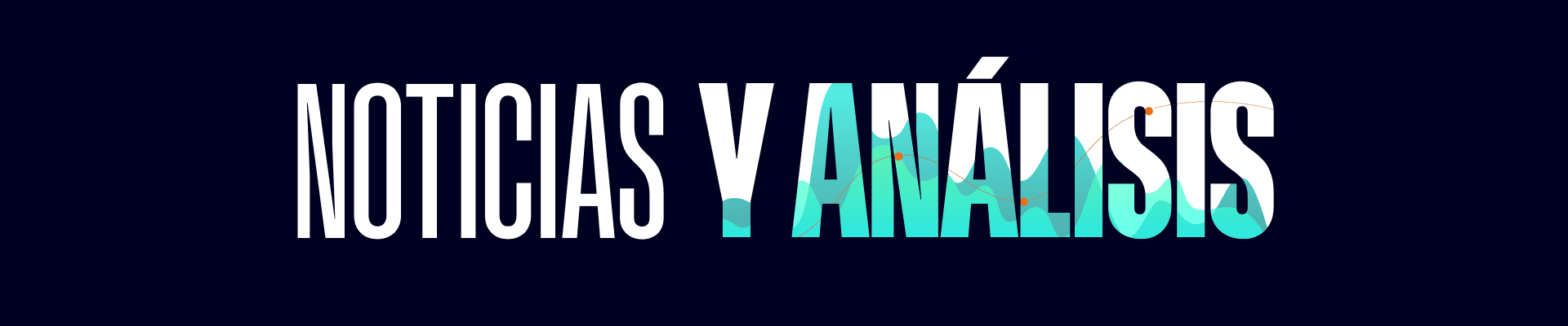 <strong>Noticias y análisis</strong> desktop image