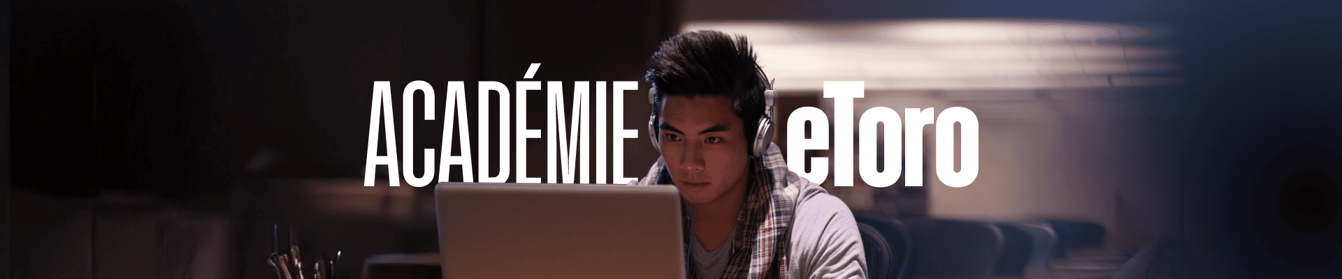 <strong>Académie eToro</strong> desktop image