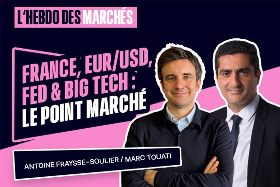 France, EUR/USD, Fed & résultats Big Tech