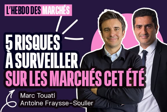 Taux français au plus haut depuis 2008 & les 5 risques majeurs de l’été